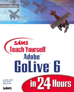 Sams Teach Yourself Adobe GoLive 6 in 24 Hours