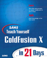 Sams Teach Yourself Macromedia ColdFusion in 21 Days