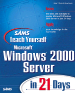 Sams Teach Yourself Microsoft Windows 2000 Server in 21 Days - Davis, Peter, and Lewis, Barry