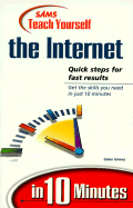 Sams Teach Yourself the Internet in 10 Minutes