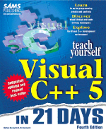 Sams Teach Yourself Visual C++ 5 in 21 Days, Fourth Edition