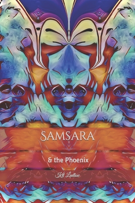 Samsara & the Phoenix - Ludlow, Kit