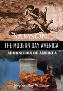 Samson: The Modern Day America