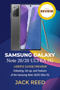 Samsung Note 20/20 Ultra 5G USER'S GUIDE/REVIEW: Unboxing, Set-up, and Features of the 2020 Samsung Note 20/20 Ultra 5G