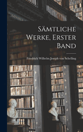 Samtliche Werke, Erster Band