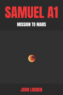 Samuel A1: Mission to Mars