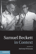 Samuel Beckett in Context