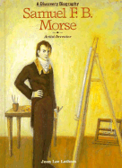 Samuel F.B. Morse - Latham, Jean Lee