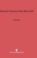 Samuel Johnson the Moralist - Voitle, Robert