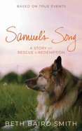 Samuel's Song: A Story of Rescue & Redemption