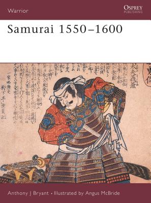 Samurai 1550-1600 - Bryant, Anthony J