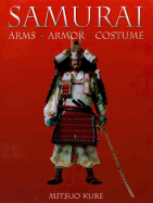 Samurai: Arms, Armor, Costume - Kure, Mitsuo