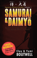 Samurai & Daimyo Japanese Reader: The Easy Way to Read, Listen, and Learn from Japanese History and Stories
