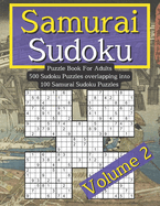 Samurai Sudoku Puzzle Book For Adults: Volume 2. 500 Sudoku Puzzle Book. Difficult Sudoko For Adults