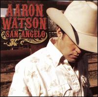 San Angelo - Aaron Watson