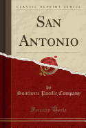 San Antonio (Classic Reprint)