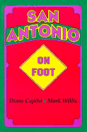 San Antonio on Foot, 1st Ed.