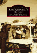 San Antonio's Historic Market Square