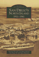 San Diego's North Island: 1911-1941