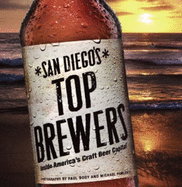 San Diego's Top Brewers: Inside America's Craft Beer Capitol