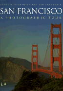 San Francisco: A Photographic Tour - Highsmith, Carol M