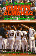 San Francisco Giants Almanac: From Mays and McCovey Through 1987 Division Championship: 30 Years of Baseball by the Bay