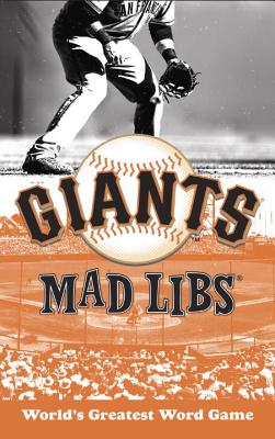 San Francisco Giants Mad Libs - Riley, Michael T