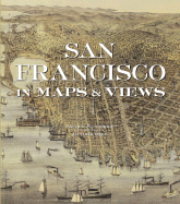San Francisco in Maps & Views