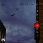 San Francisco Nighthawks - The San Francisco Nighthawks