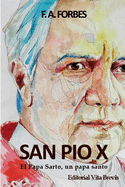 San Pio X. El Papa Sarto, Un Papa Santo
