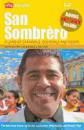 San Sombrero: A Land of Carnivals, Cocktails, and Coups