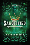 Sanctified: The Legacy Chapters Book 3