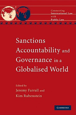 Sanctions, Accountability and Governance in a Globalised World - Farrall, Jeremy (Editor), and Rubenstein, Kim (Editor)