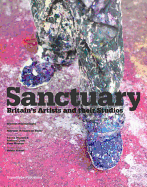 Sanctuary: Britain's Artists and their Studios