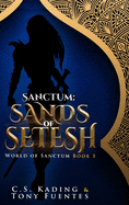 Sanctum: Sands of Setesh: Sands of Setesh