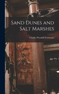 Sand Dunes and Salt Marshes