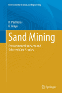 Sand Mining: Environmental Impacts and Selected Case Studies