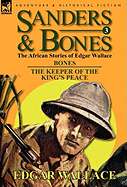 Sanders & Bones-The African Adventures: 3-Bones & the Keepers of the King's Peace