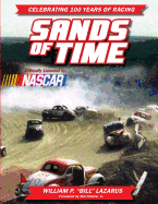 Sands of Time: Celebrating 100 Years of Racing: Officially Licensed by NASCAR