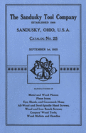 Sandusky Tool Co. 1925 Catalog: Catalog No. 25, September 1st, 1925