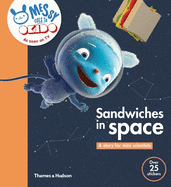 Sandwiches in Space: A Story for Mini Scientists