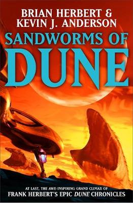 Sandworms of Dune - Herbert, Brian, and J Anderson, Kevin