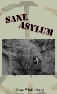 Sane Asylum - Whittenberg, Allison