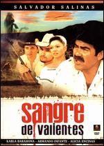 Sangre de Valientes - Salvador Salinas