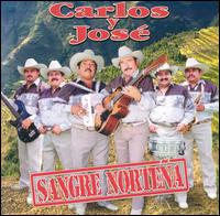 Sangre Nortena - Carlos y Jos