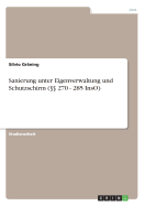 Sanierung unter Eigenverwaltung und Schutzschirm ( 270 - 285 InsO)