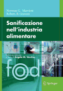 Sanificazione Nell'industria Alimentare - Marriott, Norman G, and Gravani, Robert B, and Vecchio, Angela M (Editor)