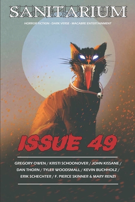 Sanitarium Issue #49: Sanitarium Magazine #49 (2016) - Skelhorn, Barry (Editor), and Owen, Gregory, and Schoonover, Kristi