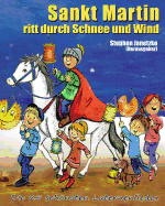 Sankt Martin ritt durch Schnee und Wind - Die 25 schnsten Laternenlieder: Das Liederbuch mit allen Texten, Noten und Gitarrengriffen zum Mitsingen und Mitspielen