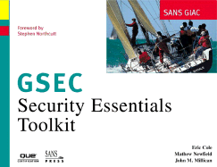 Sans Giac Certification: Security Essentials Toolkit (Gsec)